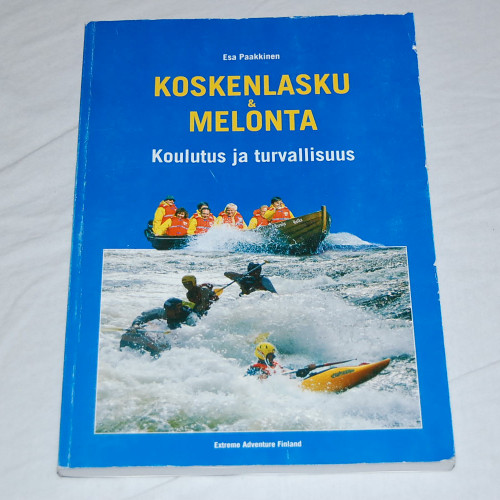 Esa Paakkinen Koskenlasku & Melonta - Koulutus ja turvallisuus